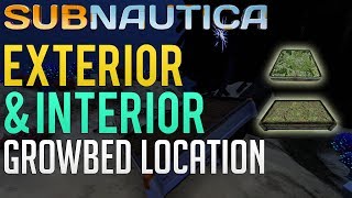 Exterior amp Interior Growbed Location  Subnautica guide [upl. by Krm]