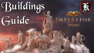 Imperator Rome Buildings Guide [upl. by Debbee371]