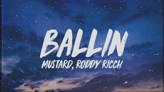 Mustard  Ballin Lyrics ft Roddy Ricch [upl. by Nrehtac]