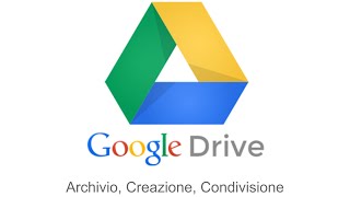 Google Drive  Archivio Creazione Condivisione [upl. by Tolliver800]