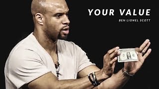 YOUR VALUE  Powerful Motivational Speech [upl. by Enilra]