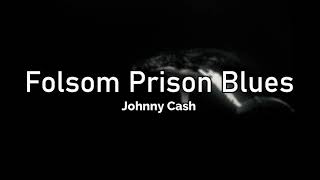 Johnny Cash  Folsom Prison BluesWrath of Man Lyrics [upl. by Aitenev]