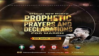 MARCH SPECIAL NEW MONTH PROPHETIC PRAYERS  DAY 1  NSPPD  3RD MARCH 2025 [upl. by Ecnahs]