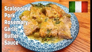 Scaloppine Pork Rosemary Garlic Butter Sauce  Pork Loin  Scalloped Pork [upl. by Langer]