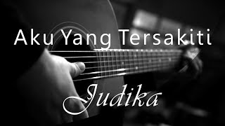 Aku Yang Tersakiti  Judika  Acoustic Karaoke [upl. by Glennon]