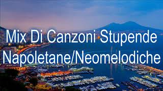 Mix Di Canzoni Stupende Napoletane Neomelodiche [upl. by Tedda220]