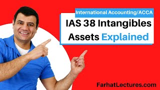 IAS 38  Intangibles Assets  IFRS Course  International Accounting Course [upl. by Airasor]