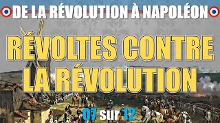 Révolution française  07 Révoltes contre la Révolution [upl. by Philipines]