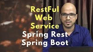 17 RESTful Web Services  Spring Rest  Spring Boot Example [upl. by Goltz]