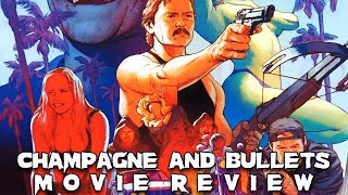 Champagne amp Bullets  Movie Review  1993  Vinegar Syndrome  BluRay  VSA  15  GETEVEN [upl. by Anikram]